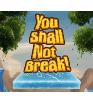 You Shall Not Break! Steam Key GLOBAL